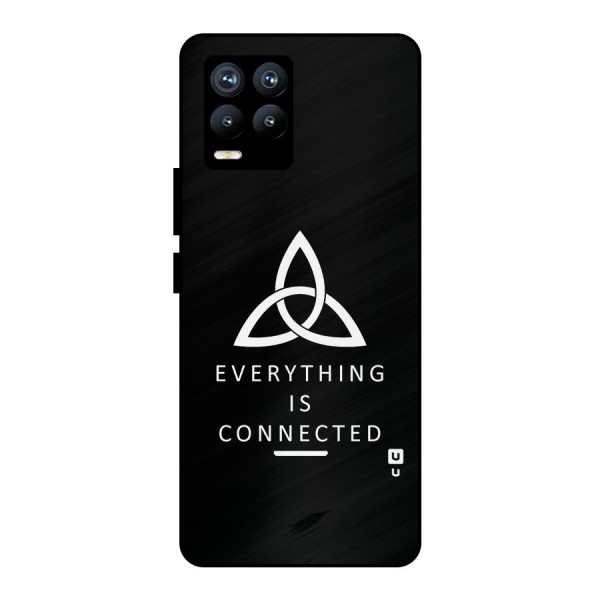 Everything is Connected Typography Metal Back Case for Realme 8 Pro