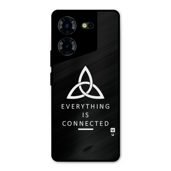 Everything is Connected Typography Metal Back Case for Tecno Pova 5 Pro 5G