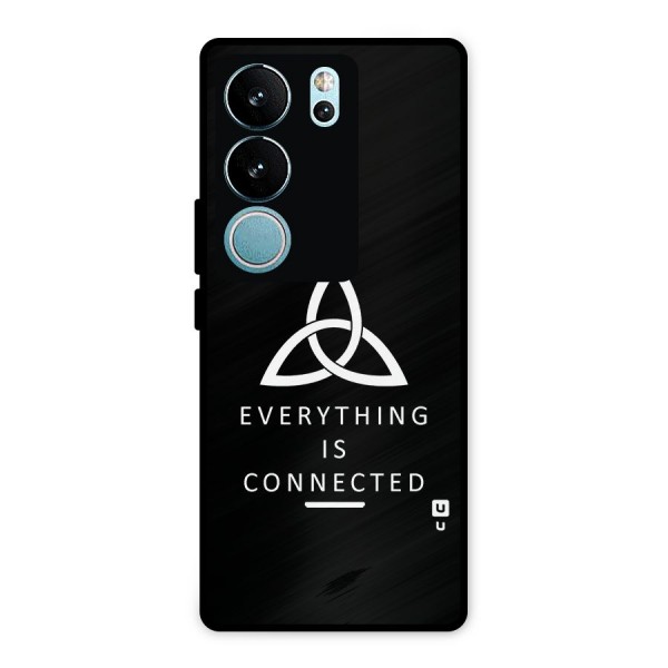 Everything is Connected Typography Metal Back Case for Vivo V29