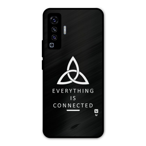 Everything is Connected Typography Metal Back Case for Vivo X50