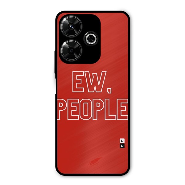 Ew People Metal Back Case for Poco M6 Plus