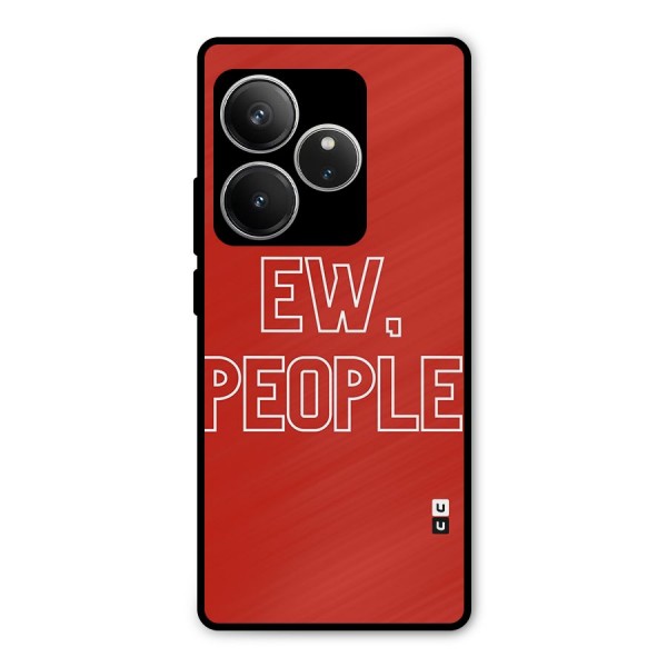 Ew People Metal Back Case for Realme GT 6