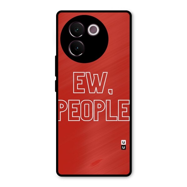 Ew People Metal Back Case for Vivo V30e