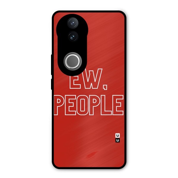 Ew People Metal Back Case for Vivo V50e