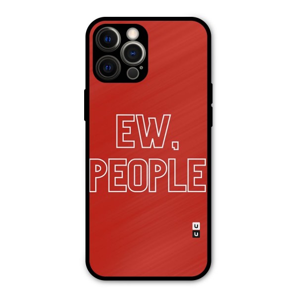 Ew People Metal Back Case for iPhone 12 Pro Max