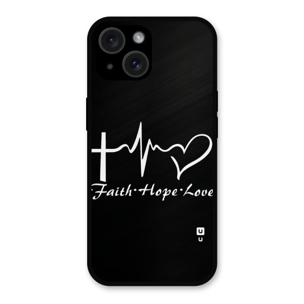 Faith Hope Love Heart Sign Metal Back Case for iPhone 15