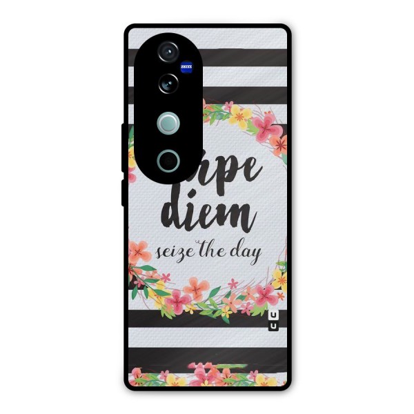 Floral Seize The Day Metal Back Case for Vivo V40 Pro