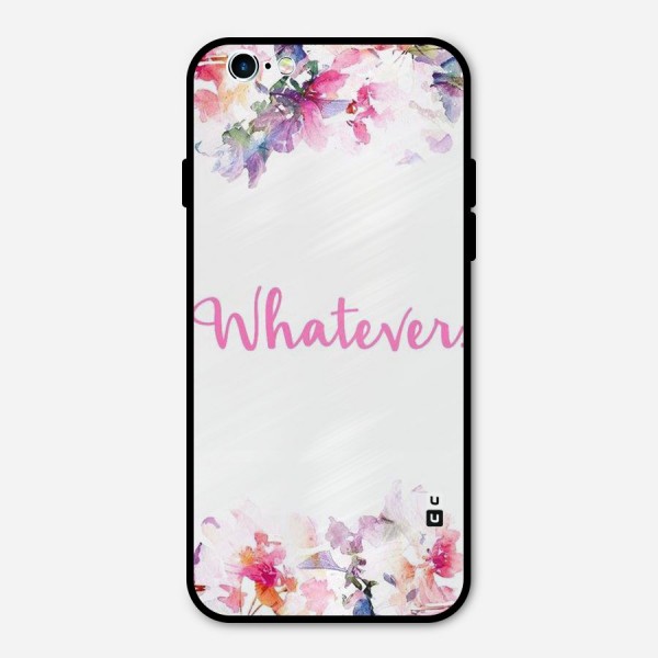 Flower Whatever Metal Back Case for iPhone 6 6s
