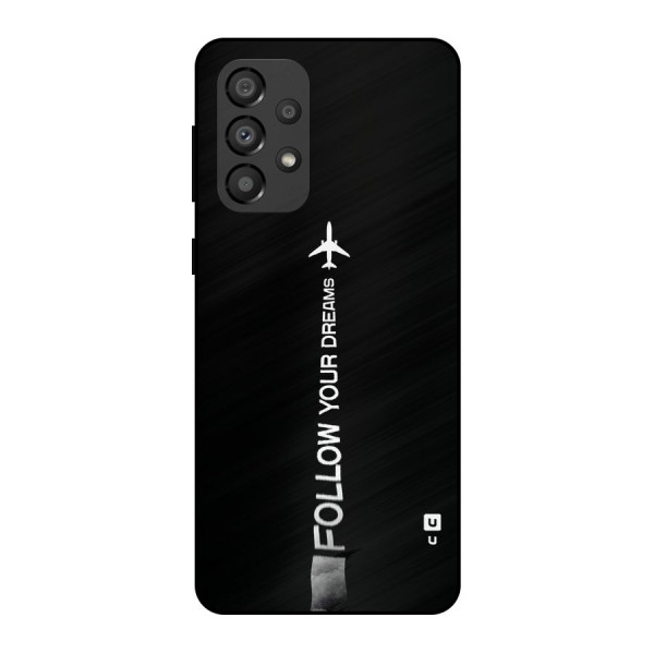 Follow Your Dream Metal Back Case for Galaxy A33 5G