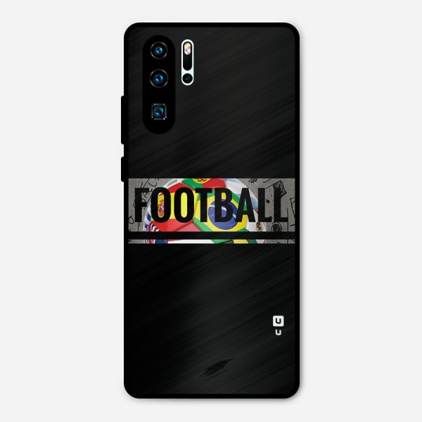 Football Typography Metal Back Case for Huawei P30 Pro