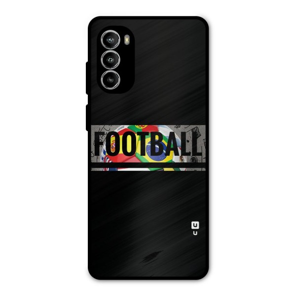 Football Typography Metal Back Case for Moto G52