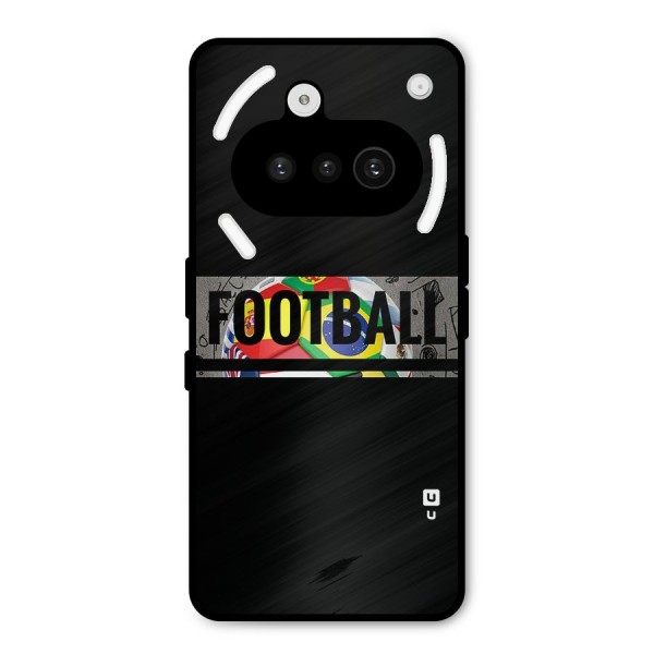 Football Typography Metal Back Case for Nothing Phone 3a