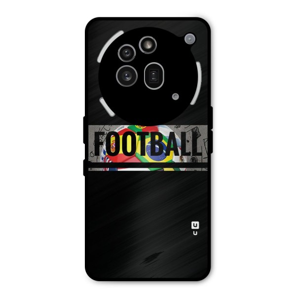 Football Typography Metal Back Case for Nothing Phone 3a Pro