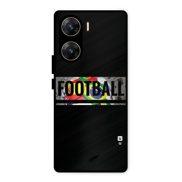 Football Typography Metal Back Case for Vivo V29e