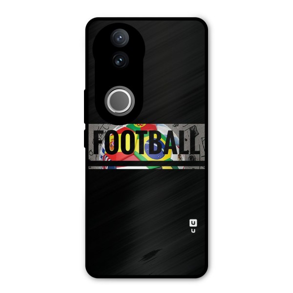 Football Typography Metal Back Case for Vivo V50e