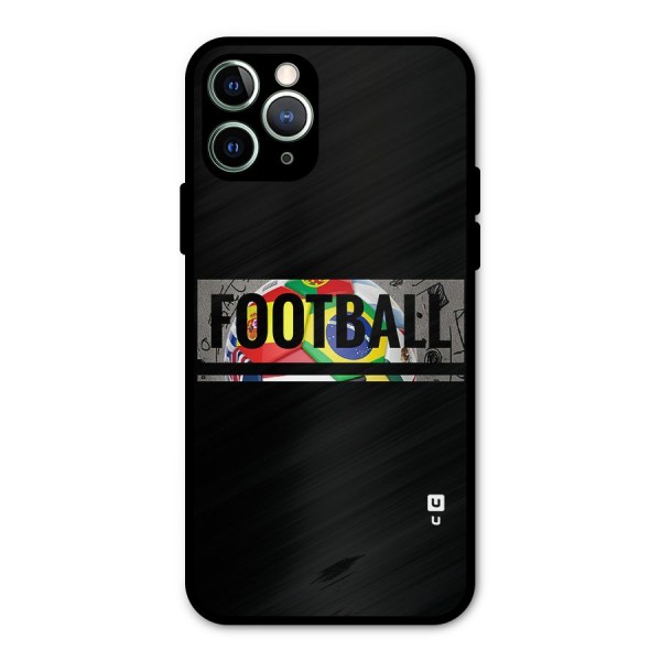 Football Typography Metal Back Case for iPhone 11 Pro Max