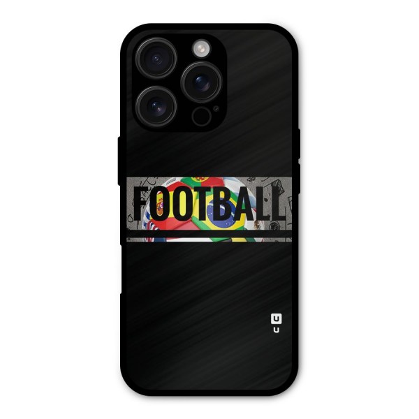 Football Typography Metal Back Case for iPhone 16 Pro