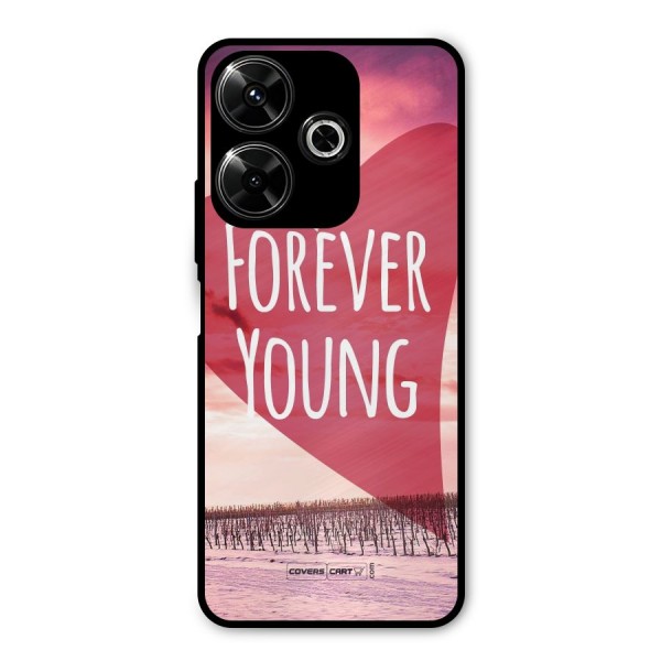 Forever Young Metal Back Case for Redmi 13 5G