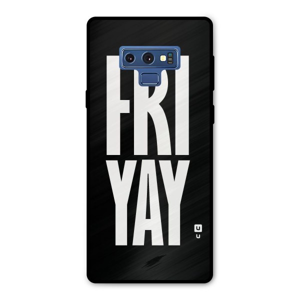 Fri Yay Metal Back Case for Galaxy Note 9