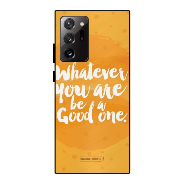 Good One Quote Metal Back Case for Galaxy Note 20 Ultra