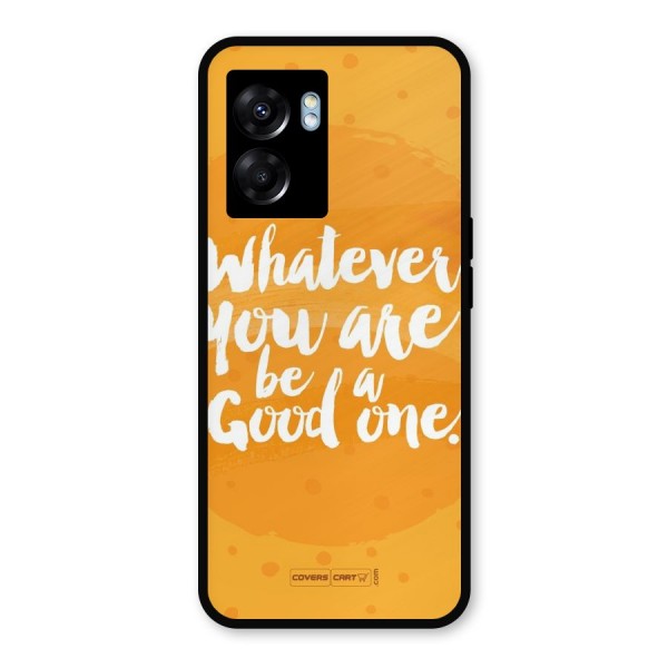 Good One Quote Metal Back Case for Realme Narzo 50 5G