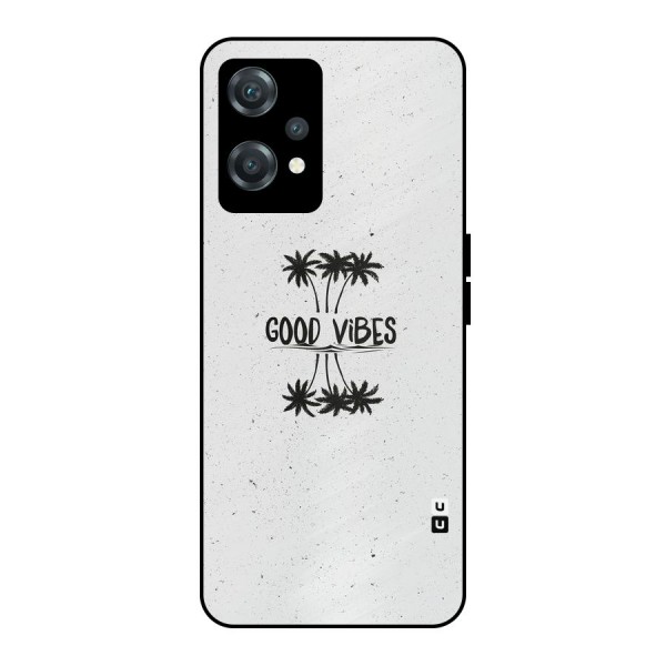 Good Vibes Rugged Metal Back Case for OnePlus Nord CE 2 Lite 5G
