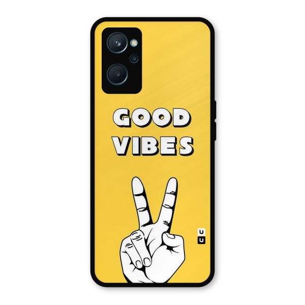 Good Vibes Victory Metal Back Case for Realme 9i