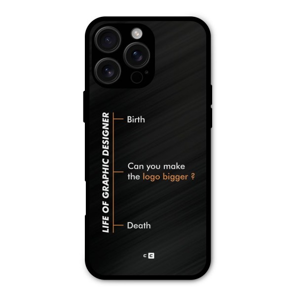 Graphic Designer Life Metal Back Case for iPhone 16 Pro Max