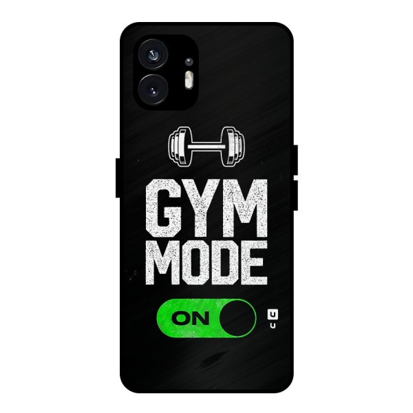 Gym Mode On Metal Back Case for Nothing Phone 2