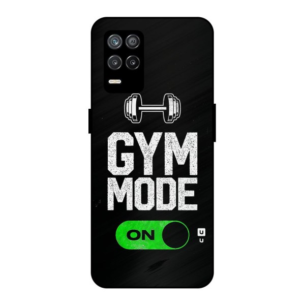 Gym Mode On Metal Back Case for Realme 9 5G