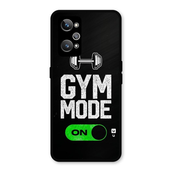 Gym Mode On Metal Back Case for Realme GT Neo2