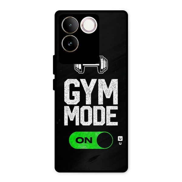 Gym Mode On Metal Back Case for iQOO Z7 Pro