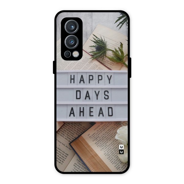 Happy Days Ahead Metal Back Case for OnePlus Nord 2 5G