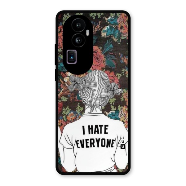 Hate Everyone Metal Back Case for Oppo Reno10 Pro Plus
