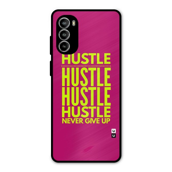 Hustle Never Give Up Metal Back Case for Moto G52