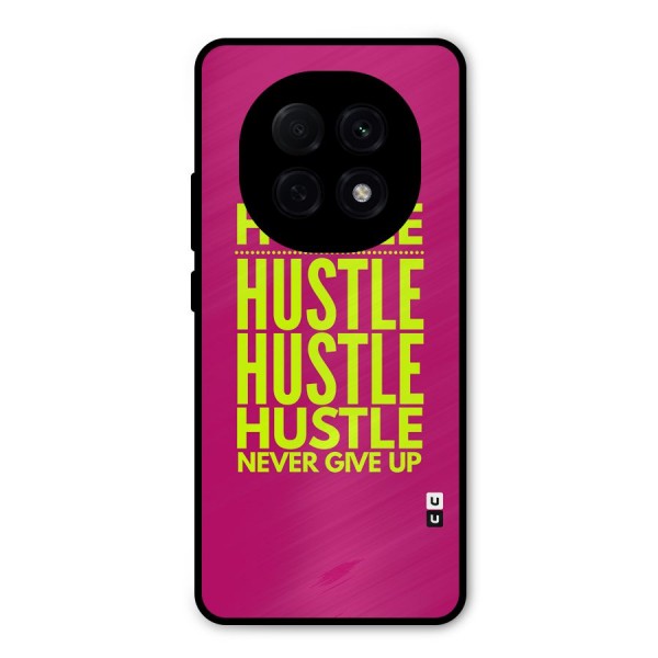 Hustle Never Give Up Metal Back Case for Oppo F29 Pro