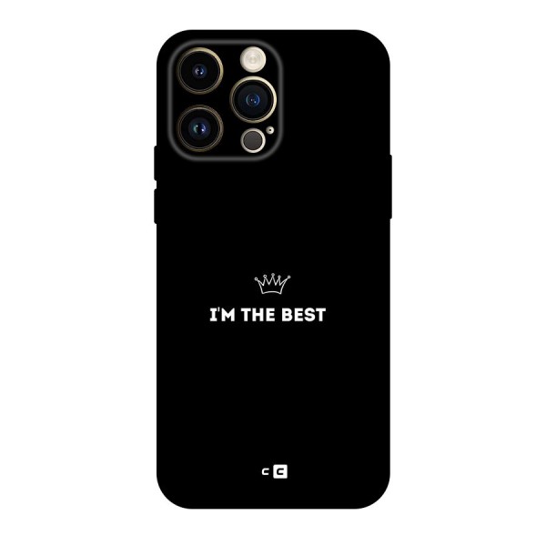 I Am The Best Original Polycarbonate Back Case for iPhone 14 Pro Max