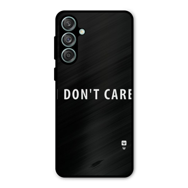 I Dont Care Typography Metal Back Case for Galaxy M55 5G