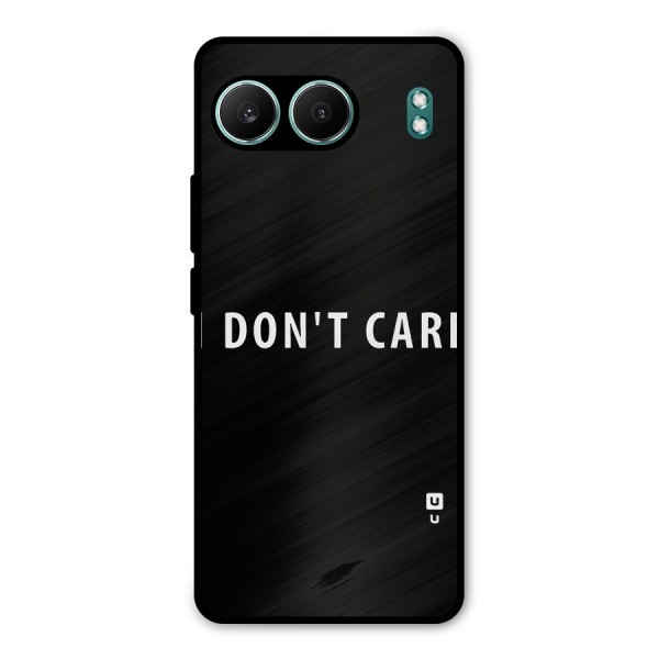 I Dont Care Typography Metal Back Case for OnePlus Nord 4