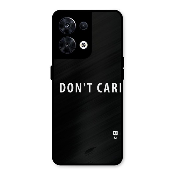 I Dont Care Typography Metal Back Case for Oppo Reno8 5G