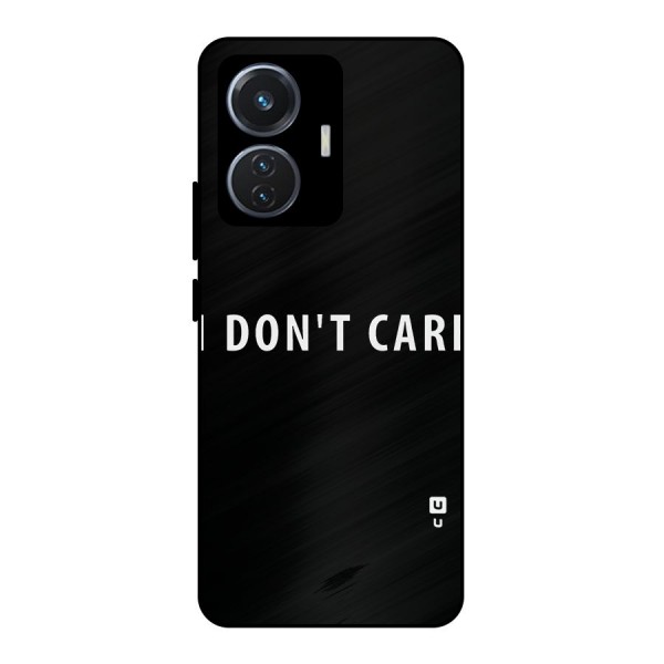 I Dont Care Typography Metal Back Case for iQOO Z6 44W