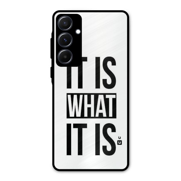 Itis What Itis Metal Back Case for Galaxy A55