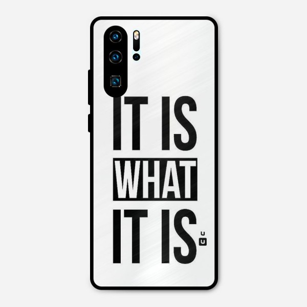 Itis What Itis Metal Back Case for Huawei P30 Pro