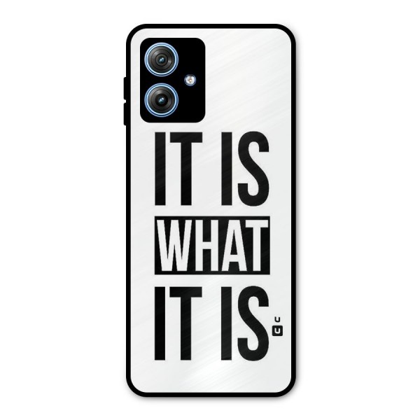 Itis What Itis Metal Back Case for Moto G54