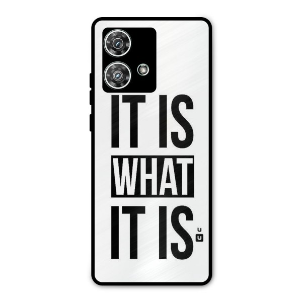 Itis What Itis Metal Back Case for Motorola Edge 40 Neo