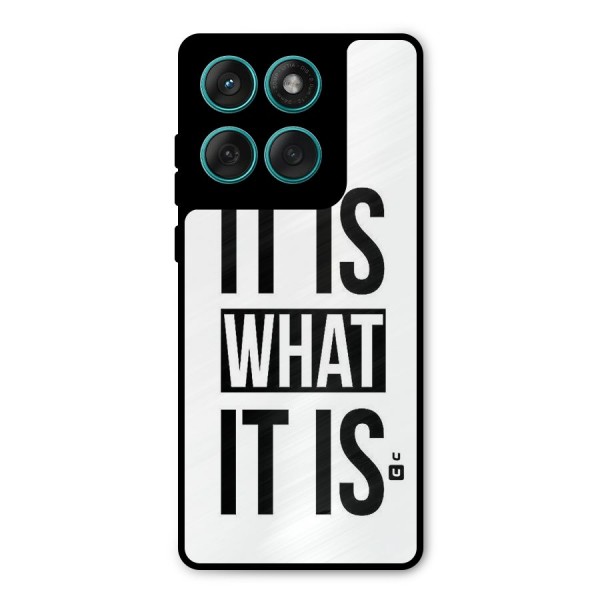 Itis What Itis Metal Back Case for Motorola Edge 60