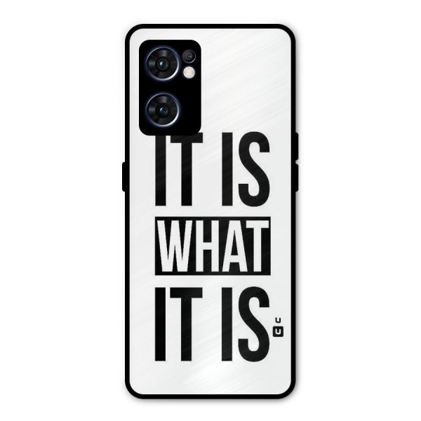 Itis What Itis Metal Back Case for Oppo Reno7 5G