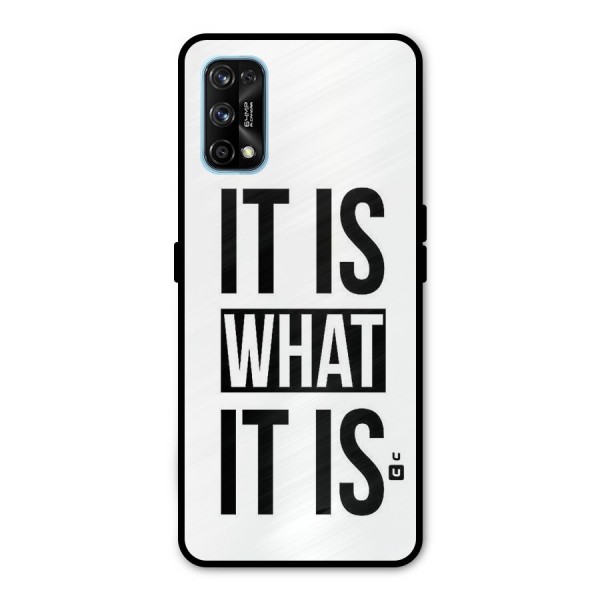 Itis What Itis Metal Back Case for Realme 7 Pro