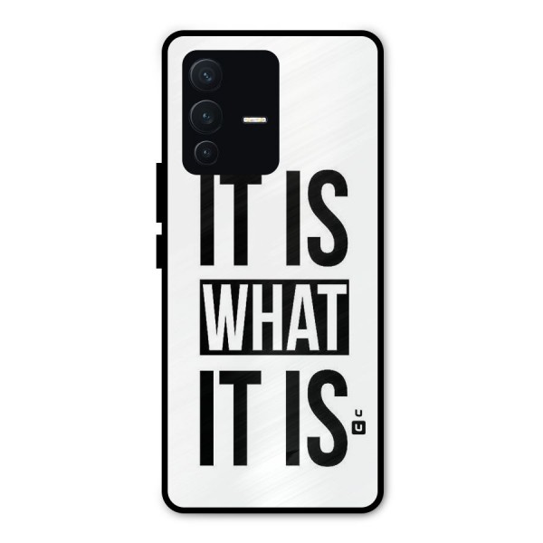 Itis What Itis Metal Back Case for Vivo V23 Pro