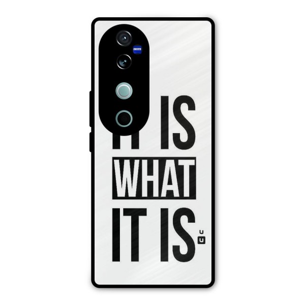 Itis What Itis Metal Back Case for Vivo V40
